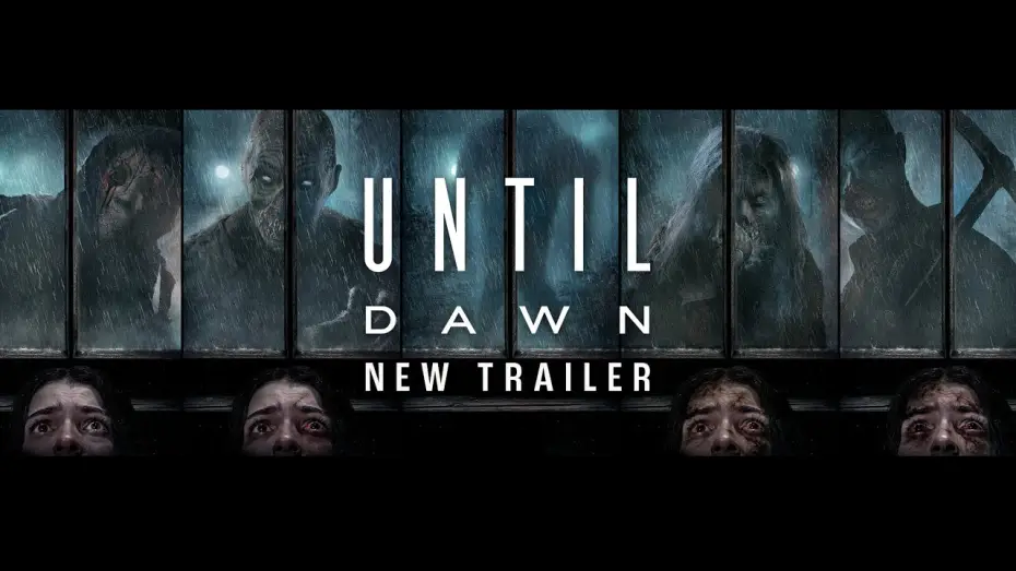 Video for the film Until Dawn — New Movie Trailer