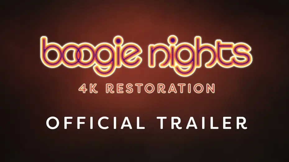Video for the film Boogie Nights — 4K Restoration | Official Trailer