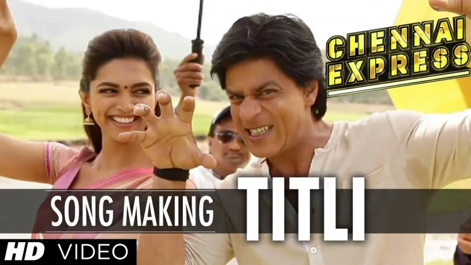 Video for the film Chennai Express — Titli Song Making Chennai Express | Shah Rukh Khan, Deepika Padukone