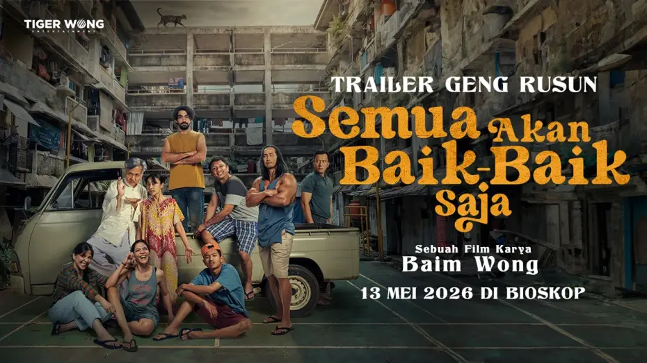Video for the film Semua Akan Baik-Baik Saja — ‼️OFFICIAL TRAILER GENG RUSUN‼️ EVERYTHING WILL BE FINE | MAY 13, 2026