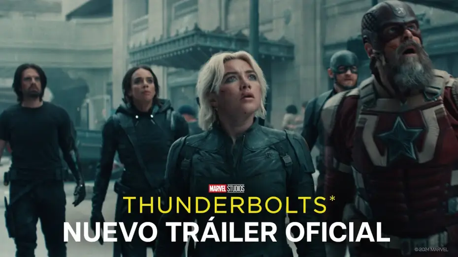 Video for the film Thunderbolts — Nuevo Tráiler Oficial en español