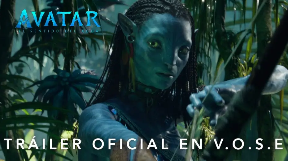Video for the film Avatar: The Way of Water — Nuevo Tráiler Oficial [VOSE]