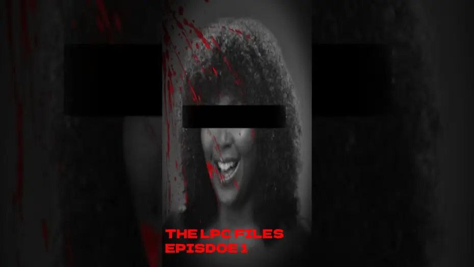 Video for the film The LPC Files - Episode 1 — THE LPC FILES- Episode 1