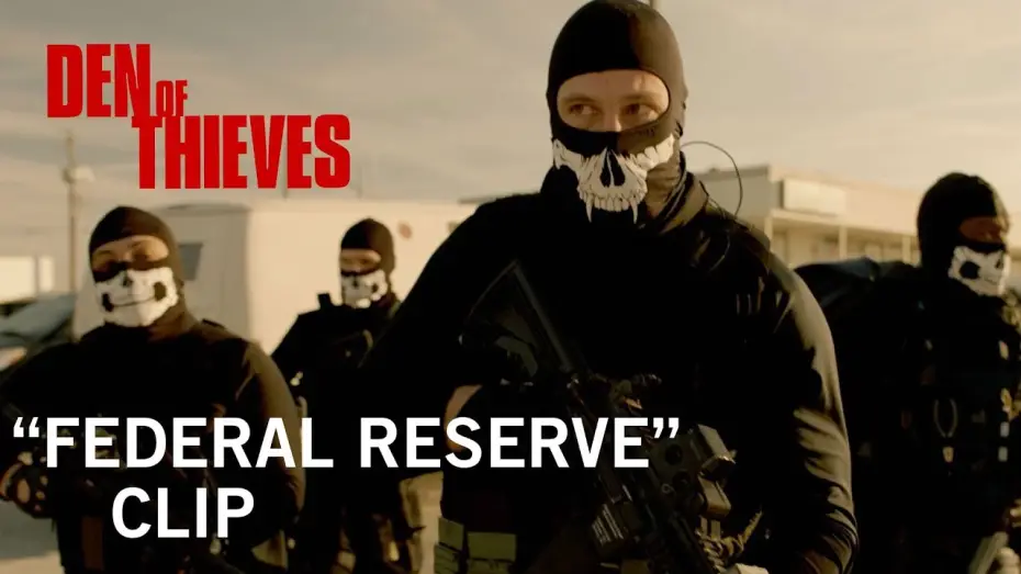 Video for the film Den of Thieves — Federal Reserve