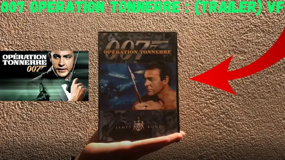 Video for the film Thunderball — 007 Opération Tonnerre : (Trailer) VF