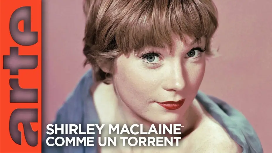 Video for the film Shirley MacLaine, comme un torrent — Shirley MacLaine - Comme un torrent - Teaser | Documentaire | ARTE