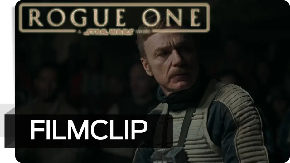 Video for the film Rogue One: A Star Wars Story — Clip: Die Zeit zu Kämpfen ist gekommen