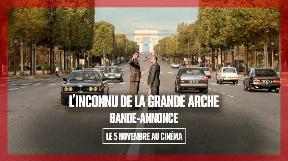 Video for the film The Great Arch — L'INCONNU DE LA GRANDE ARCHE｜Bande-annonce