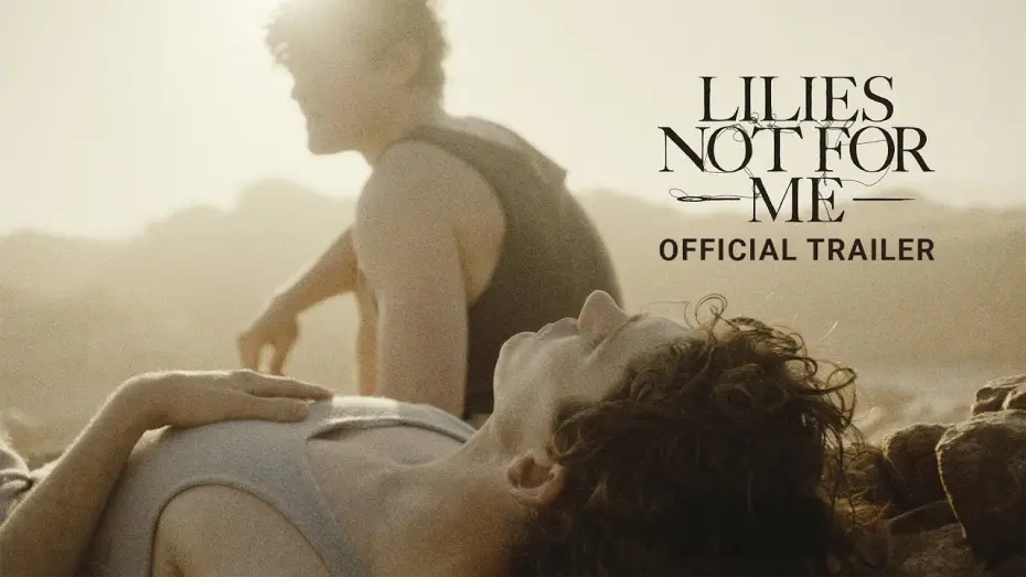 Video for the film Lilies Not for Me — Official Trailer