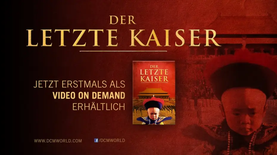 Video for the film The Last Emperor — DER LETZTE KAISER | TRAILER | Jetzt erstmals erhältlich als Video on Demand