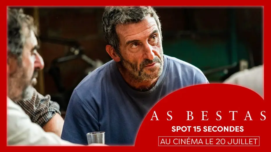 Video for the film The Beasts — AS BESTAS | Spot 15 secondes (Sorogoyen, Marina Foïs, Denis Ménochet)