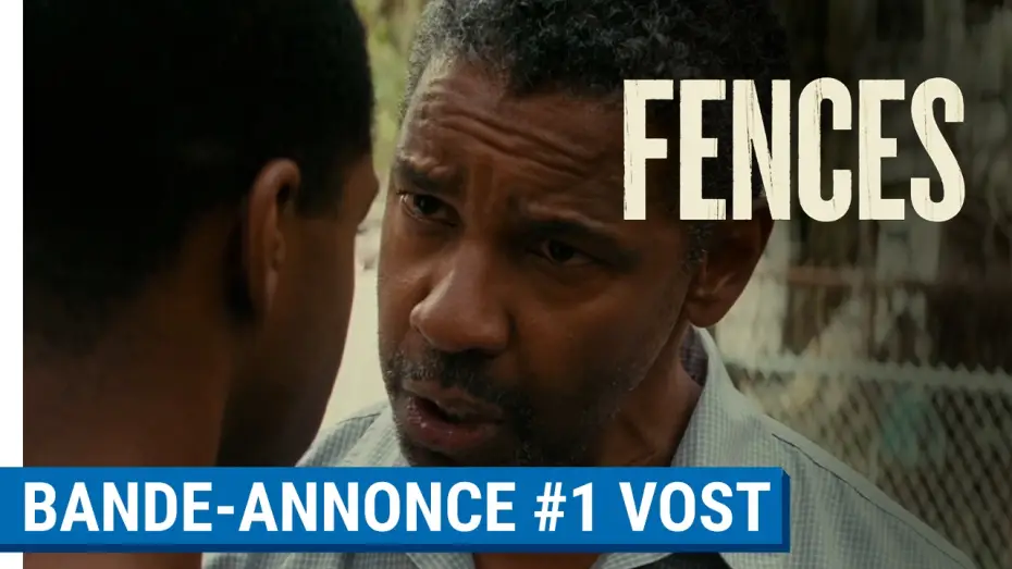 Video for the film Fences — FENCES - Bande-annonce #1 VOST [au cinéma le 22 février 2017]