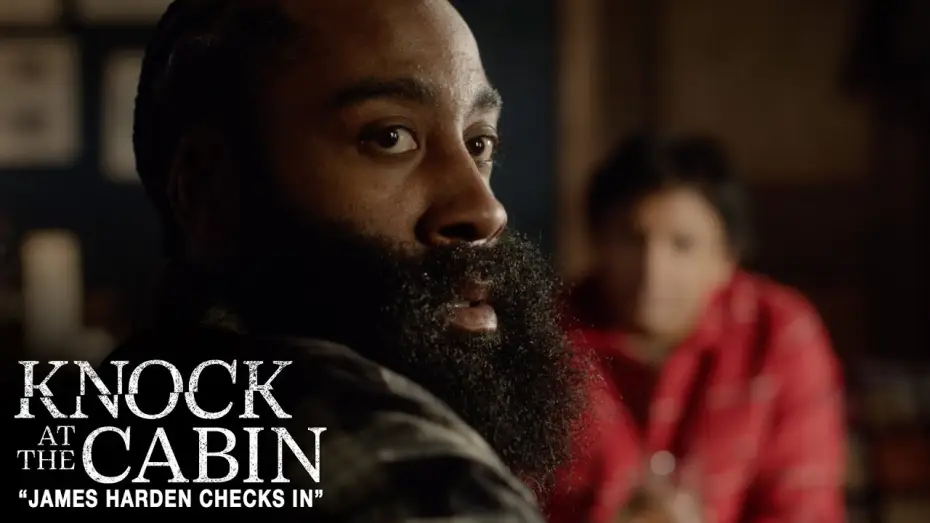 Video for the film Knock at the Cabin — Knock at the Cabin | James Harden Checks In