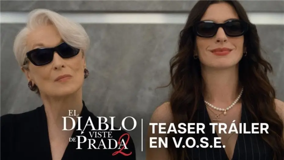 Video for the film The Devil Wears Prada 2 — Teaser Tráiler en V.O.S.E.