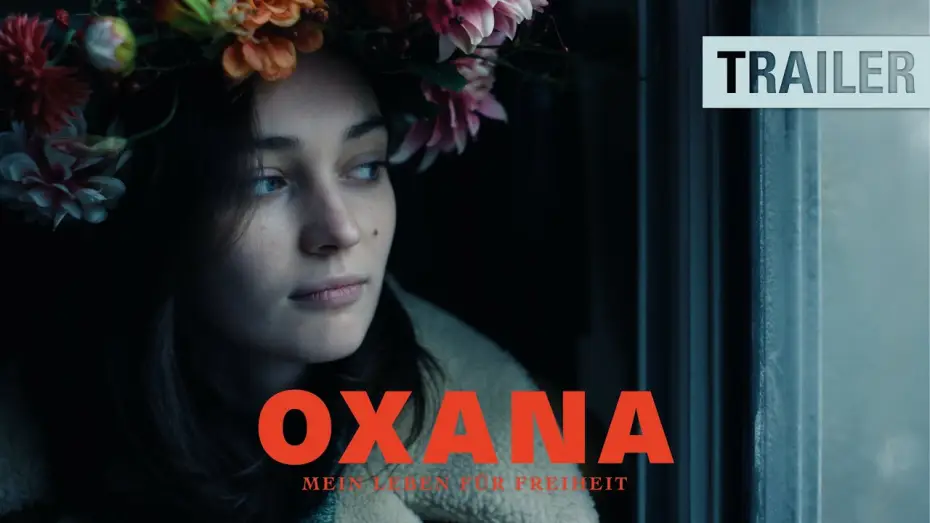 Video for the film Oxana — OXANA - MEIN LEBEN FÜR FREIHEIT | OmU Trailer | ab 24.07.2025 im Kino!
