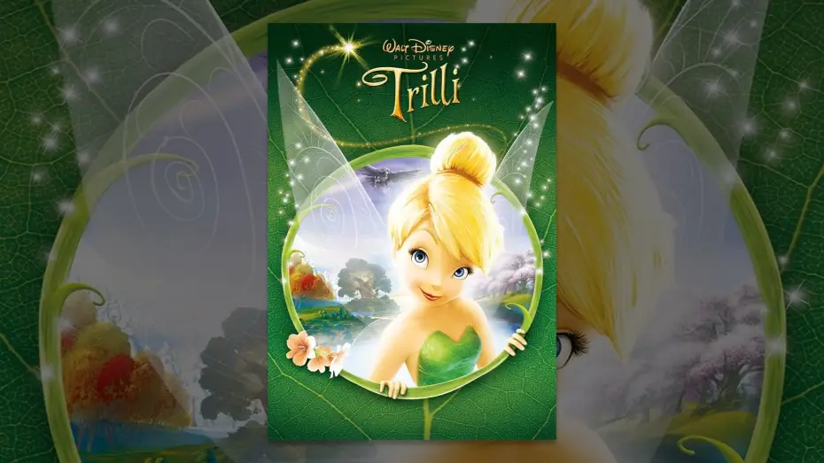 Video for the film Tinker Bell — Trilli