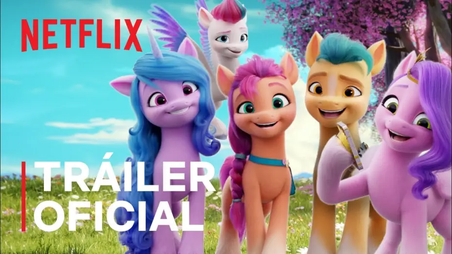 Video for the film My Little Pony: A New Generation — My Little Pony: Una nueva generación (EN ESPAÑOL) | Tráiler oficial | Netflix