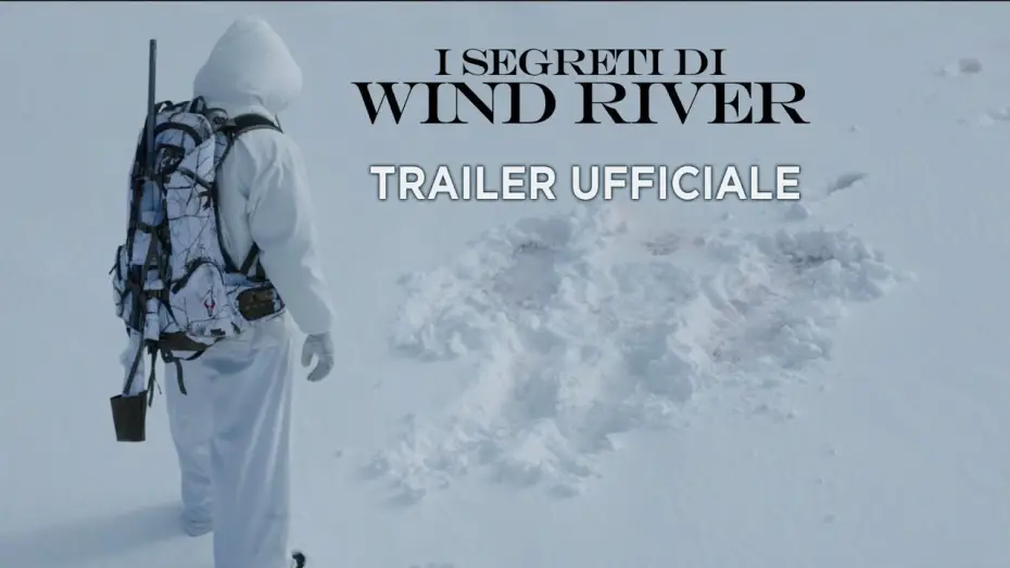 Video for the film Wind River — I segreti di Wind River - Trailer italiano ufficiale [HD]
