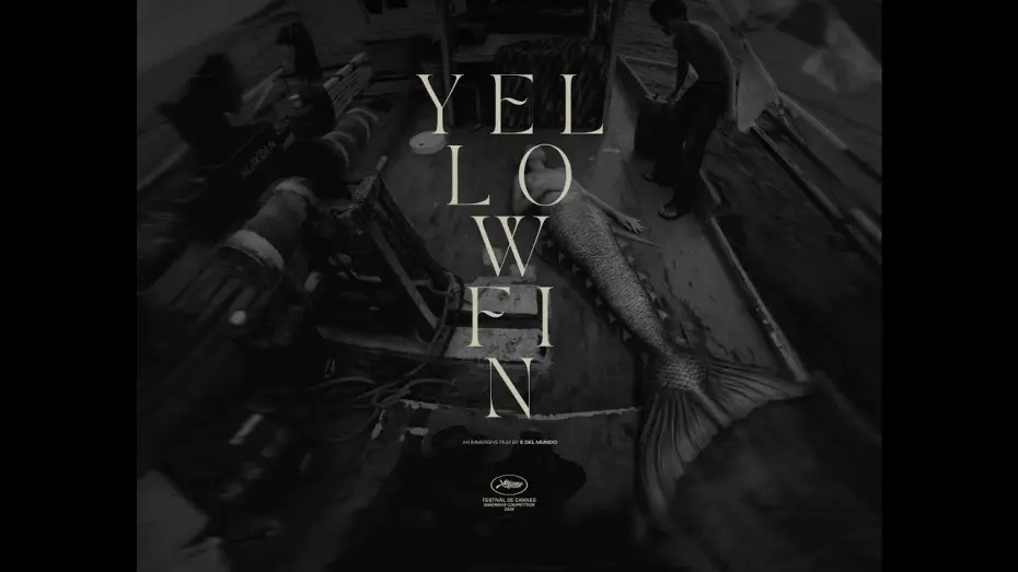 Video for the film Yellowfin — YELLOWFIN | Official Trailer | Festival de Cannes 2026