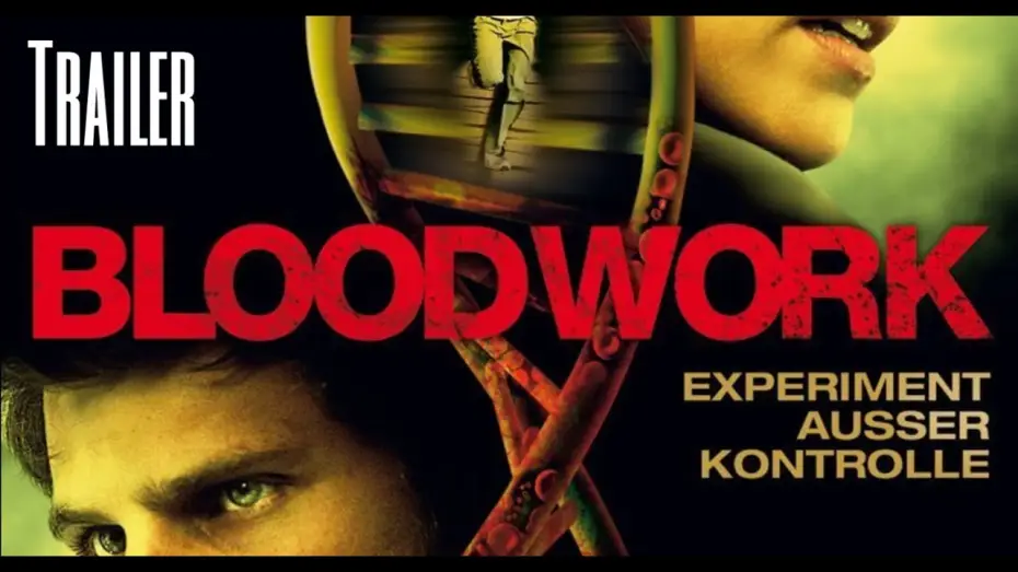Video for the film Bloodwork — Bloodwork - Experimet außer Kontrolle | Trailer German