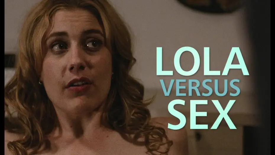 Video for the film Lola Versus — 'Lola Versus' Trailer HD