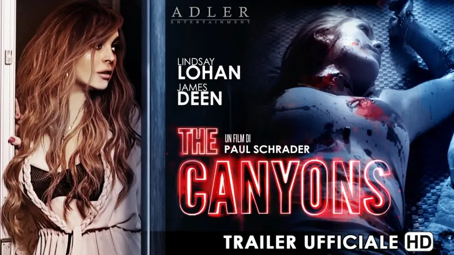 Video for the film The Canyons — THE CANYONS - Trailer italiano ufficiale