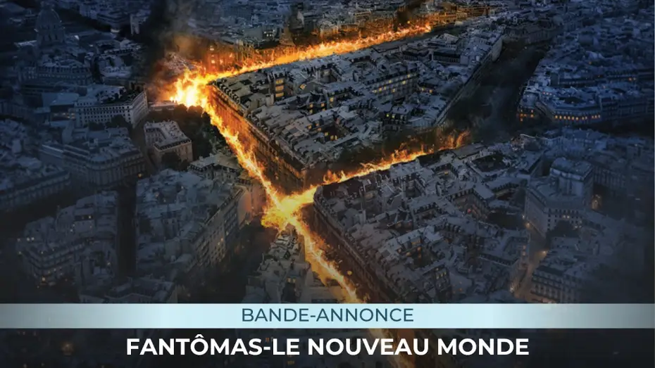 Video for the film Fantomas: The New World — FANTÔMAS-LE NOUVEAU MONDE - la bande annonce