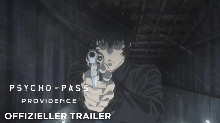 Video for the film Psycho-Pass: Providence — Offizieller Trailer