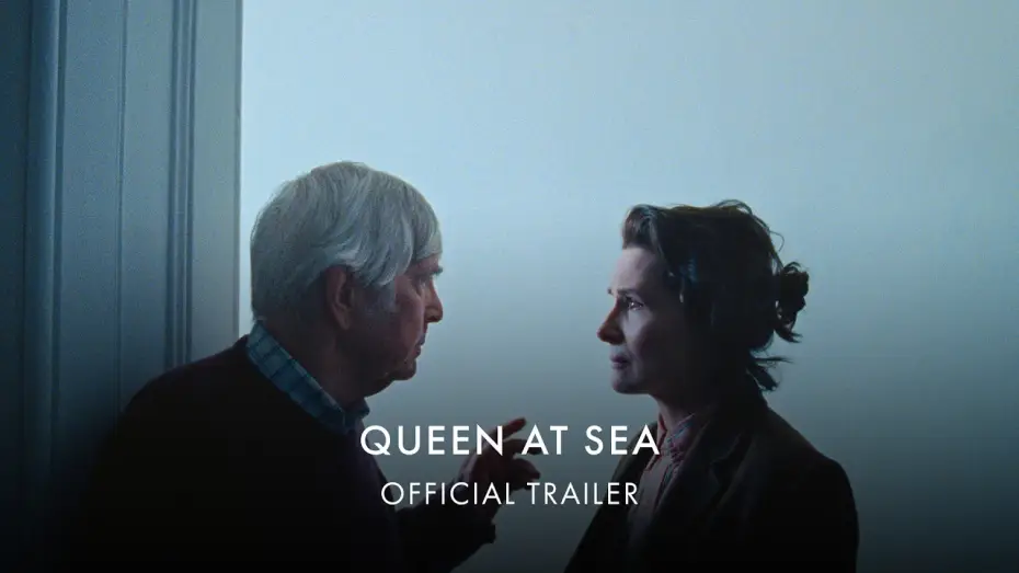 Video for the film Queen at Sea — Official UK & IRE Trailer