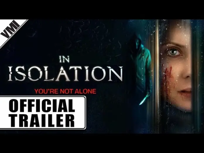 Video for the film In Isolation — Official Trailer