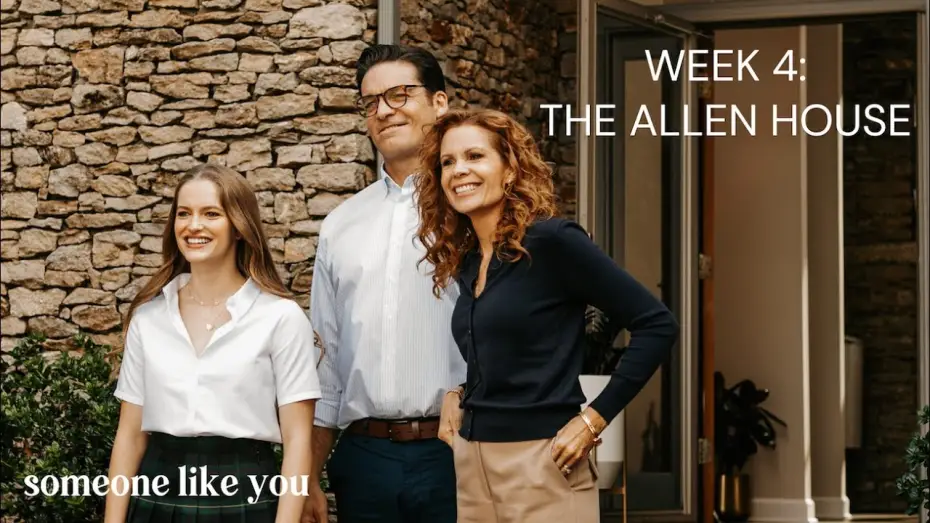 Video for the film Someone Like You — Week 4 - The Allen House