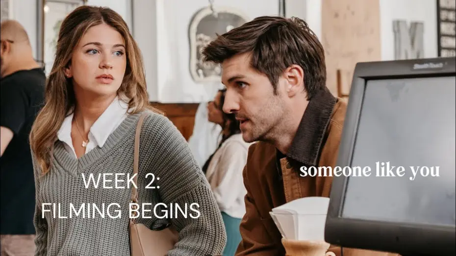 Video for the film Someone Like You — Week 2: Filming Begins