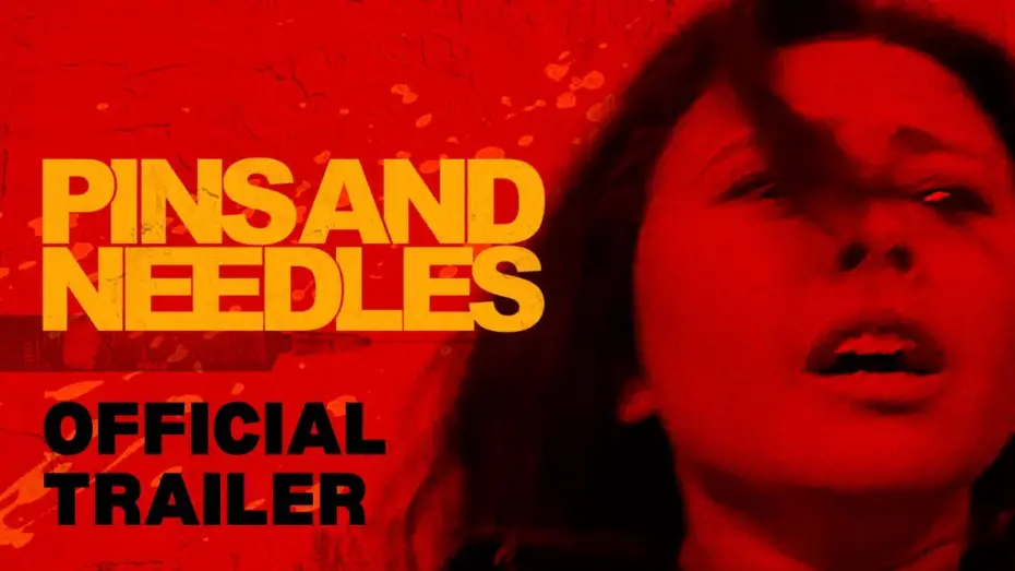 Video for the film Pins and Needles — Official Trailer