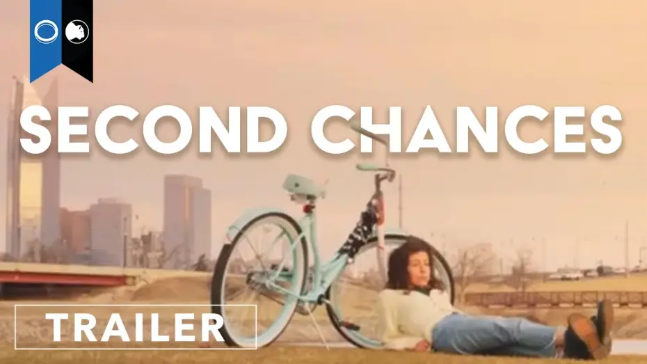 Video for the film Second Chances — Trailer