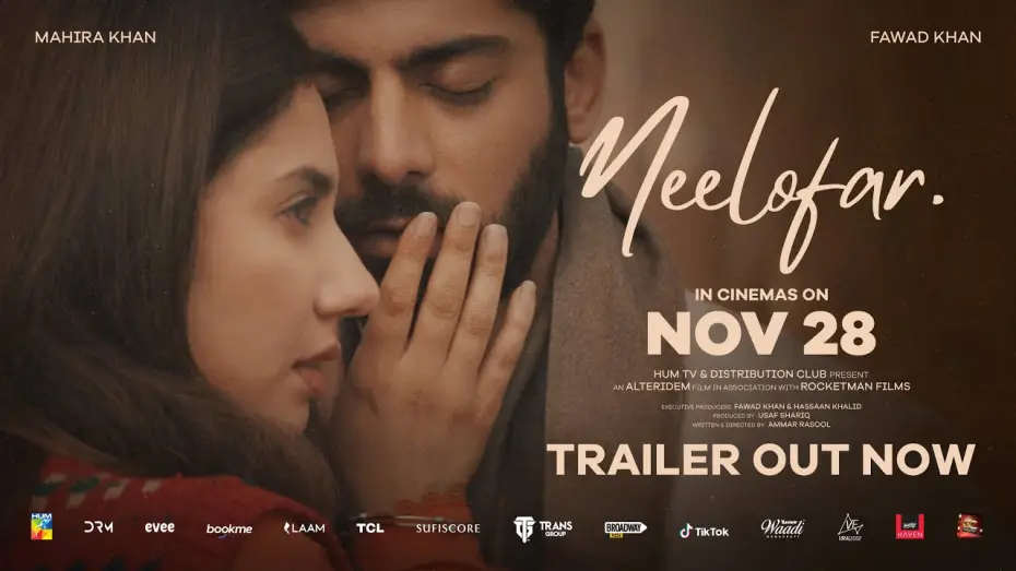 Video for the film Neelofar — Neelofar | Official Trailer | Out Now | Fawad Khan | Mahira Khan