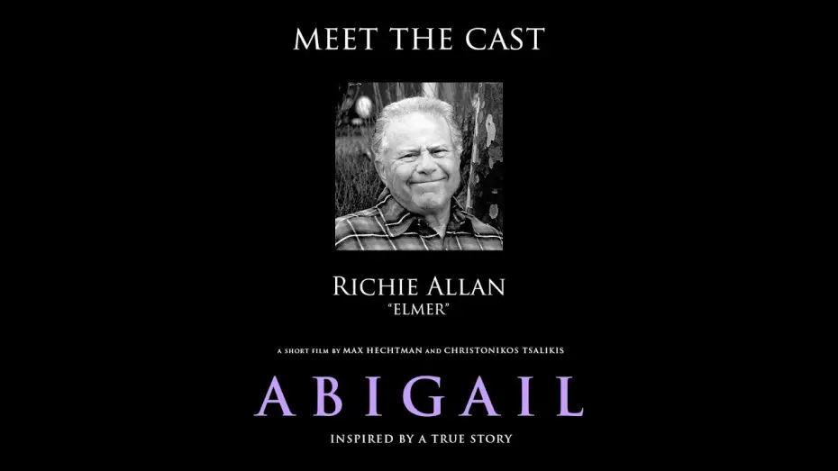 Video for the film Abigail — "Abigail" Meet the Cast: Richie Allan (Elmer)