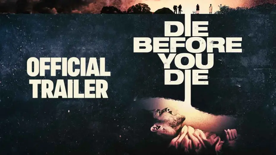 Video for the film Die Before You Die — Trailer