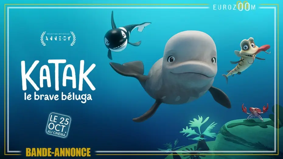 Video for the film Katak: The Brave Beluga — Bande-Annonce - KATAK, LE BRAVE BELUGA - Le 25 octobre au cinéma au cinéma