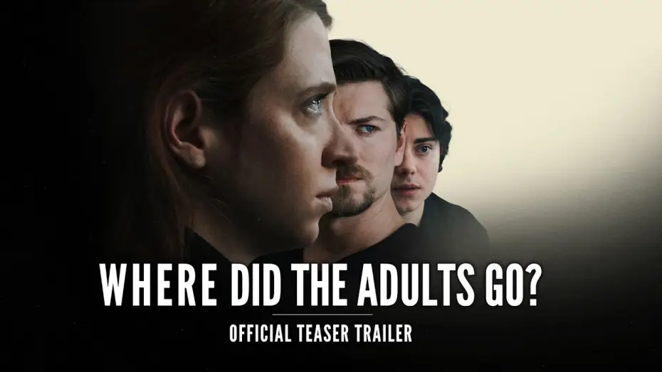 Video for the film Where Did the Adults Go? — Where Did the Adults Go? | Official Teaser Trailer | Carey Cox, Amadeus Serafini, Carson MacCormac