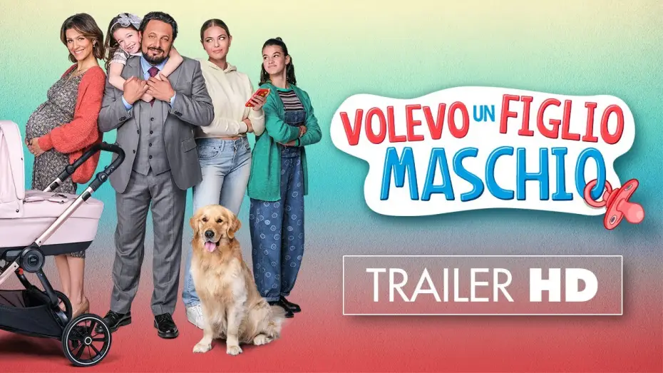 Video for the film Volevo un figlio maschio — Volevo un figlio maschio | Trailer HD | Dal 5 ottobre solo al cinema