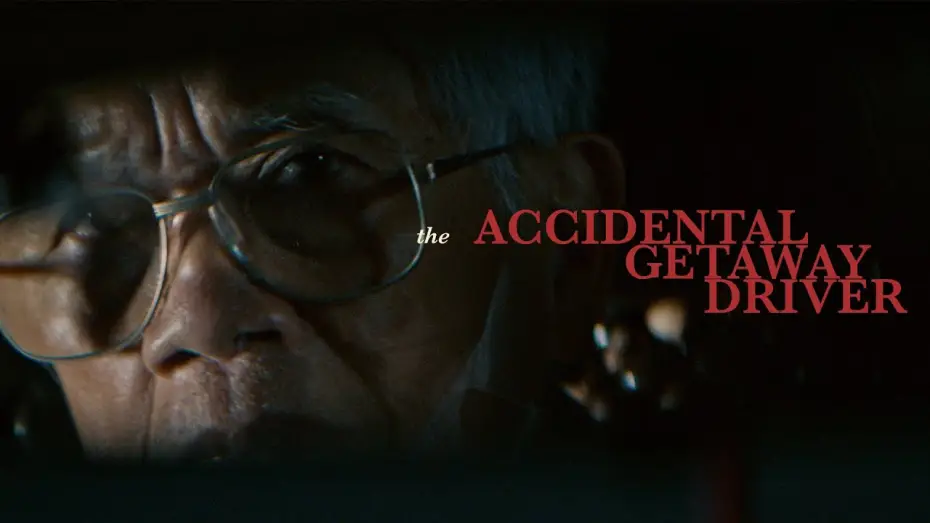 Video for the film The Accidental Getaway Driver — Official Trailer
