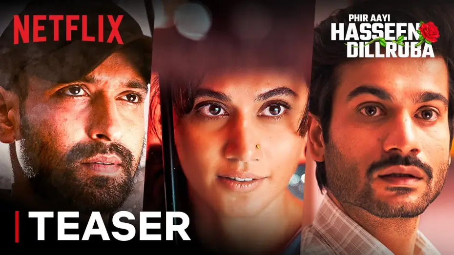 Video for the film Phir Aayi Hasseen Dillruba — Phir Aayi Hasseen Dillruba | Announcement | Taapsee P, Vikrant M & Sunny K | Netflix India