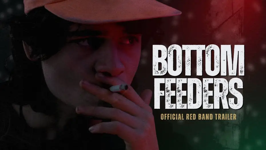 Video for the film Bottom Feeders — Bottom Feeders (2024) - Official Red Band Trailer