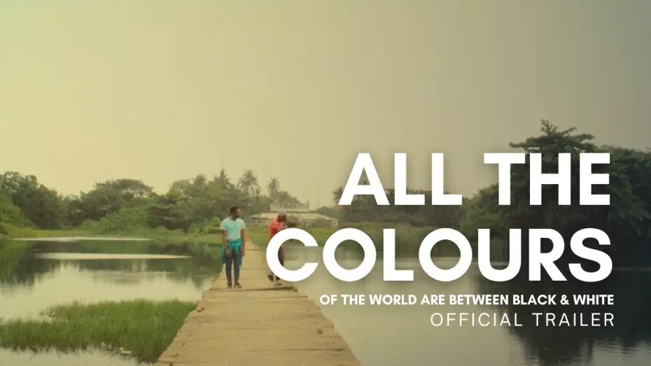 Video for the film All the Colours of the World Are Between Black and White — Official Trailer