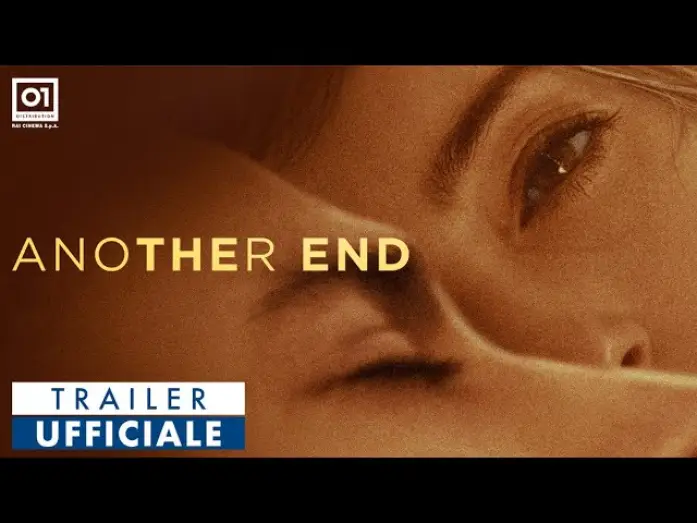 Video for the film Another End — ANOTHER END di Piero Messina (2024) - TRAILER UFFICIALE HD