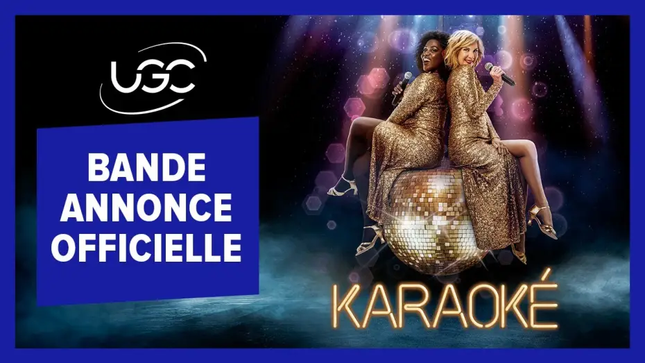Video for the film Karaoke — Karaoké - Bande-annonce officielle - UGC Distribution