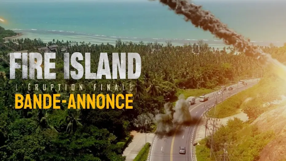 Video for the film Super Volcano — FIRE ISLAND - BANDE-ANNONCE VOST