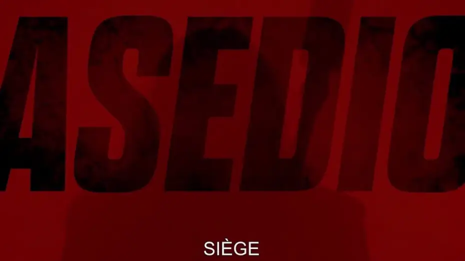 Video for the film Siege (Asedio) — Siège - Bande-annonce en VOSTFR