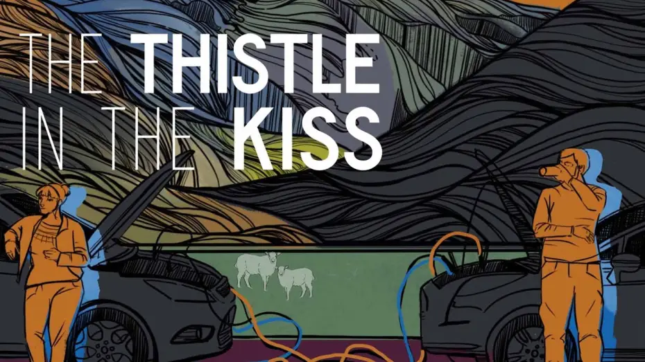 Video for the film The Thistle in the Kiss — Official Trailer