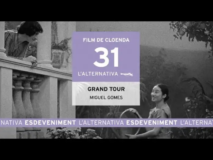 Video for the film Grand Tour — Grand Tour | Miguel Gomes | Trailer | L' Alternativa 2024
